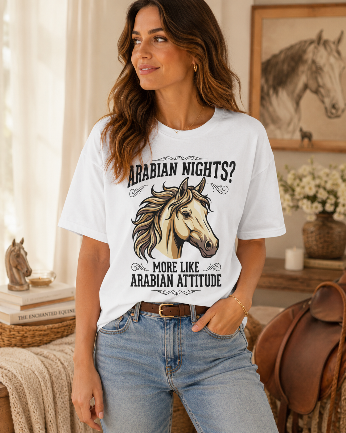 Arabian Nights? More Like Arabian Attitude Horse T-Shirt