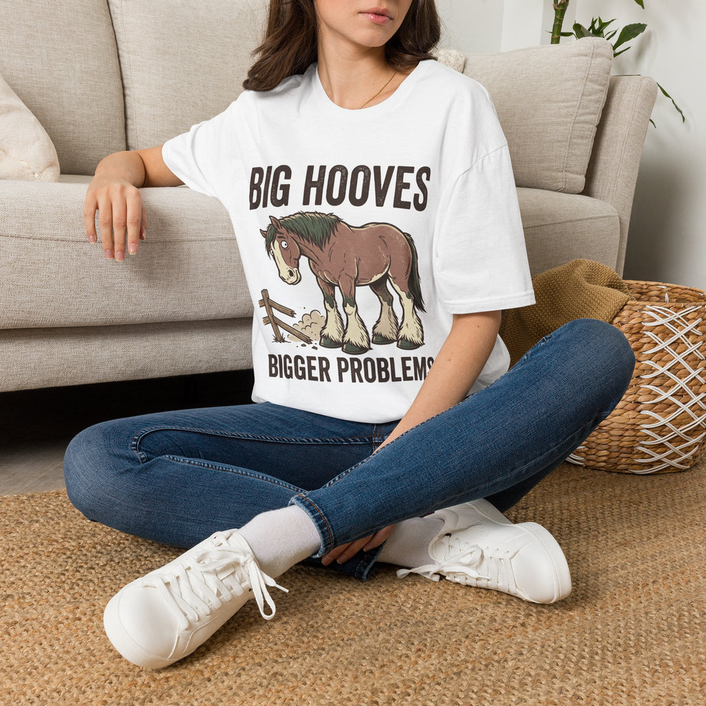 Big Hooves T-Shirt — Funny Horse Tee ("Big Hooves, Bigger Problems")